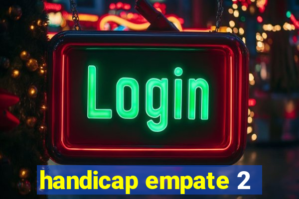 handicap empate 2